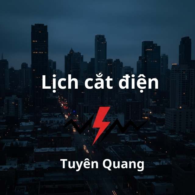 Lịch cúp điện Phường An Tường - Hệ thống điện lực Việt Nam